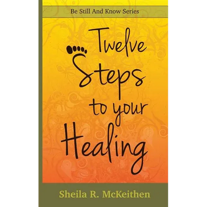 12 Steps to Your Healing - Paperback