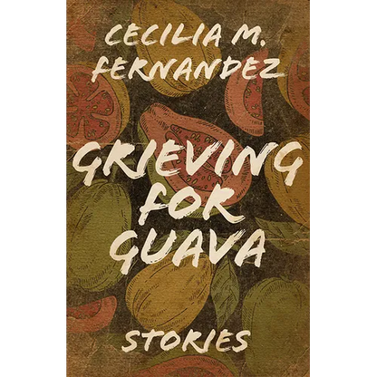 Grieving for Guava: Stories - Hardcover