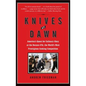 Knives at Dawn: America's Quest for Culinary Glory at the Bocuse d'Or, the World's Most Prestigious Cooking Competition - Paperback