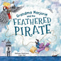 Grandma Marjorie and the Feathered Pirate - Paperback
