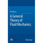 A General Theory of Fluid Mechanics - Hardcover