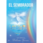 El Sembrador Salió a Sembrar: Guía De Crecimiento Espiritual - Hardcover