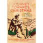 Journey Towards Christmas: Official History of the 1st Ammunition Company, NZASC, 2nd NZEF - Paperback