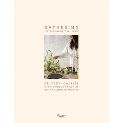 Gathering: Setting the Natural Table - Hardcover