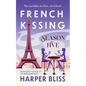 French Kissing: Season Five - Paperback