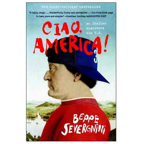 Ciao, America!: An Italian Discovers the U.S. - Paperback