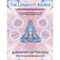 The Longevity Source: The quintessential guide to living and thriving in today's world! - Paperback