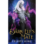 The Dark Elf's Mate - Paperback