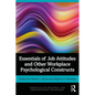 Essentials of Job Attitudes and Other Workplace Psychological Constructs - Paperback