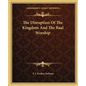 The Disruption Of The Kingdom And The Baal Worship - Paperback