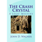 The Crash Crystal: A Lego Mystery: A middle-grade novel for 9-12 year-olds - Paperback