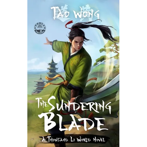 The Sundering Blade: A Thousand Li World Novel - Paperback