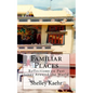 Familiar Places: Reflections on Past Lives Around the World - Paperback