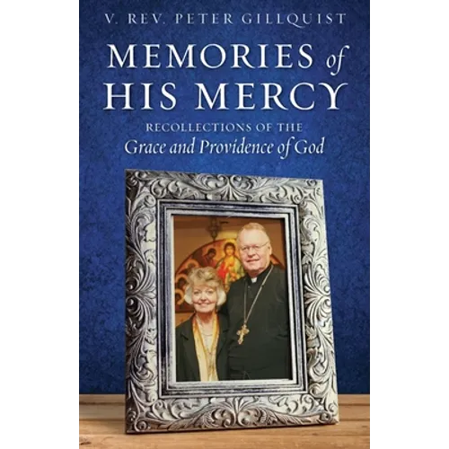 Memories of His Mercy: Recollections of the Grace and Providence of God - Paperback