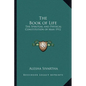The Book of Life: The Spiritual and Physical Constitution of Man 1912 - Paperback