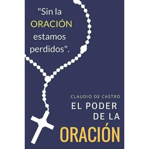 El PODER de la ORACIÓN: Qué ocurre cuando Oramos - Paperback