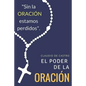 El PODER de la ORACIÓN: Qué ocurre cuando Oramos - Paperback