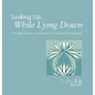 Looking Up While Lying Down - Paperback