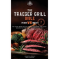 The Traeger Grill Bible: Fish VS Meat Vol. 1 - Hardcover