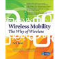 Wireless Mobility: The Why of Wireless - Paperback