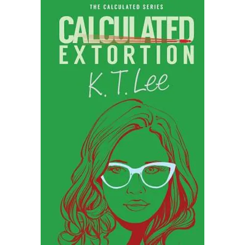 Calculated Extortion: A Calculated Series Prequel Novella - Paperback