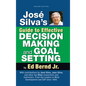 José Silva's Guide to Effective Decision Making and Goal Setting - Hardcover