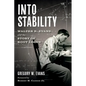 Into Stability: Walter R. Evans and the Story of Root Locus (Black and White Interior Edition) - Hardcover
