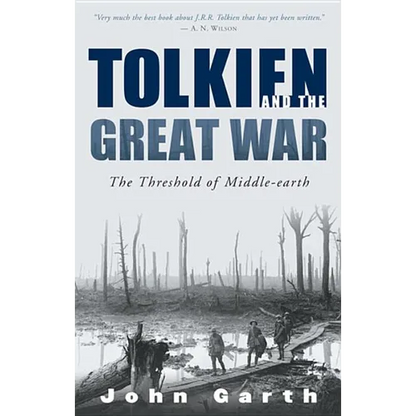 Tolkien and the Great War: The Threshold of Middle-Earth - Paperback
