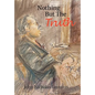Nothing but the Truth - Hardcover