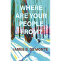 Where Are Your People From?: A Novel in Stories - Paperback