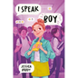 I Speak Boy - Hardcover