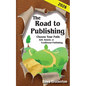 The Road to Publishing - Paperback