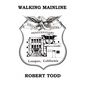 Walking Mainline - Hardcover