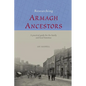 Researching Armagh Ancestors - Paperback