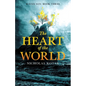The Heart of the World - Paperback