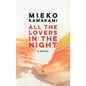 All the Lovers in the Night - Hardcover