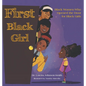 First Black Girl: Black Women Who Opened the Door for Black Girls - Hardcover
