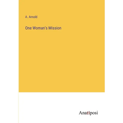 One Woman's Mission - Paperback