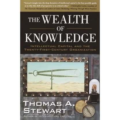 The Wealth of Knowledge: Intellectual Capital and the Twenty-First Century Organization - Paperback