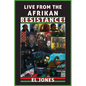 Live from the Afrikan Resistance! - Paperback