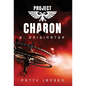 Project Charon 2: Originator: Re-entry - Hardcover