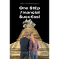 One Step Financial Success! - Paperback