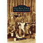 Gold Rush Towns of Nevada County - Hardcover