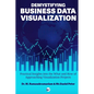Demystifying Business Data Visualization - Paperback