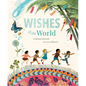Wishes of the World - Hardcover