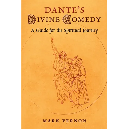 Dante's Divine Comedy: A Guide for the Spiritual Journey - Paperback