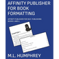 Affinity Publisher for Book Formatting - Paperback