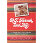 RJ, Farrah and Me: A Young Man's Gay Odyssey from the Inside Out - Paperback