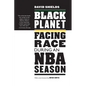 Black Planet: Facing Race During an NBA Season - Paperback