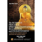 The Buddha's Process of Spiritual Cultivation, Realization and Enlightenment: A Treatise and Commentaries in Question and Answer Format - Paperback